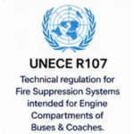 UNECE R107 fire suppression regulation for bus engine compartments